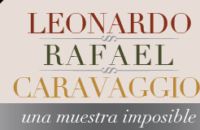 muestra imposble, leonardo, rafael, caravaggio